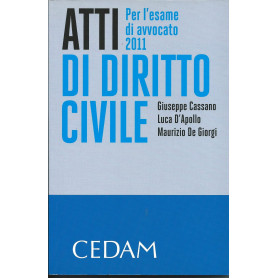 Atti di diritto civile. Per l'esame di avvocato 2011