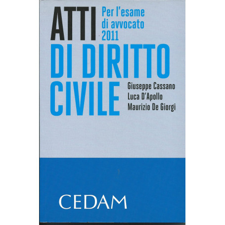 Atti di diritto civile. Per l'esame di avvocato 2011