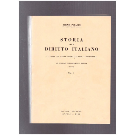 Storia del Diritto Italiano Le fonti dal basso Impero all'epoca longobarda Vol. I