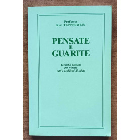 Pensate e guarire