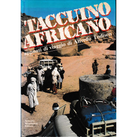 TACCUINO AFRICANO appunti di viaggio di Alfredo Todisco