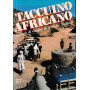 TACCUINO AFRICANO appunti di viaggio di Alfredo Todisco