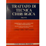 Trattato di tecnica chirurgica. Chirurgia dell' esofago e dell' ipofaringe. Vol. V/1 e V/2
