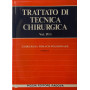 Trattato di tecnica chirurgica. Chirurgia tratto-polmonare. vol. VI/1