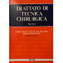 Trattato di tecnica chirurgica. Chirurgia delle vie biliari extraepatiche. Vol X/1