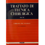 Trattato di tecnica chirurgica. Chirurgia del pancreas . Vol. XI