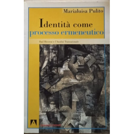 Identità come processo ermeneutico. Paul Ricoeur e l'analisi transazionale
