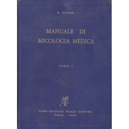 Manuale di micologia medica. I.