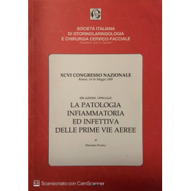 XCVI congresso nazionale La patologia infiammatoria e infettiva delle prime vie aeree