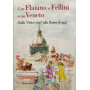 Con Flaiano e Fellini a via Veneto. Dalla Dolce vitaÂ» alla Roma di oggi