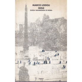 Isole. Guida vagabonda di Roma