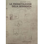 La progettazione della residenza