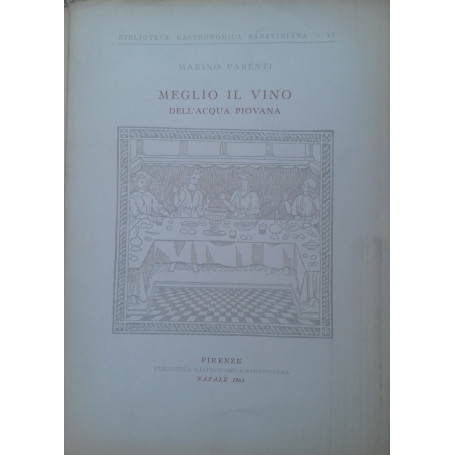 Meglio il vino dell'acqua piovana
