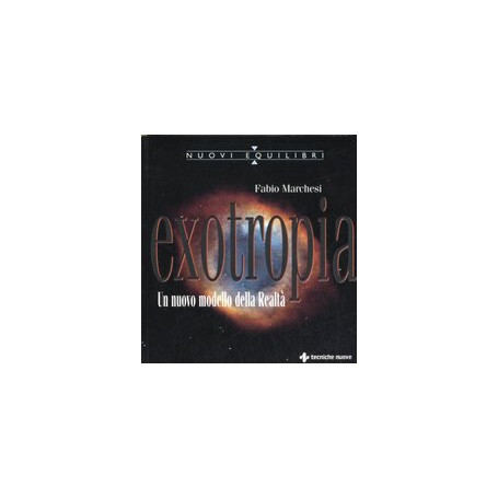 Exotropia. Un nuovo modello della realtà