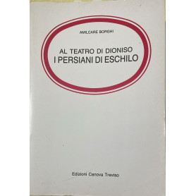 Al teatro di Dioniso: I persiani di Eschilo