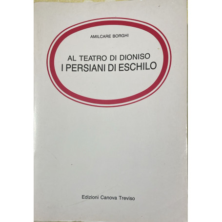 Al teatro di Dioniso: I persiani di Eschilo
