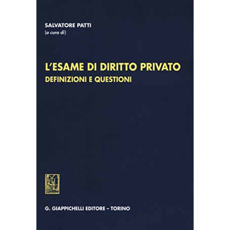 L'esame di diritto privato. Definizioni e questioni
