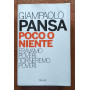 Poco o niente