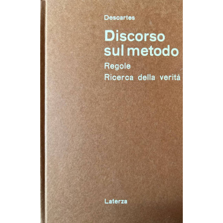 Regole - La ricerca della verità - Discorso sul metodo