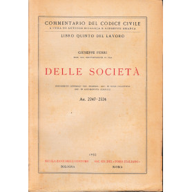 Commentario del Codice Civile. Libro quinto: del lavoro delle società. art. 2247-2324