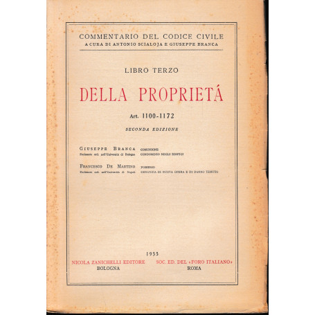 Commentario del Codice Civile. Libro terzo: della proprietà. art. 1100-1172