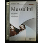 Mussolini. Glorie e disonori del primo Novecento italiano