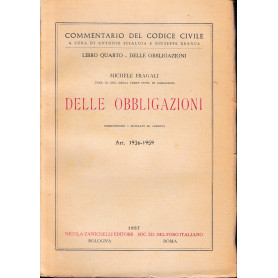 Commentario del Codice Civile. Libro quarto - delle obbligazioni: delle obbligazioni. art. 1936-1959