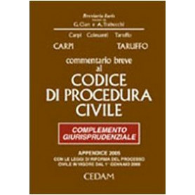 Commentario breve al Codice di procedura civile. Complemento giurisprudenziale. Appendice di aggiornamento 2005