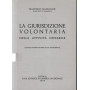 La giurisdizione volontaria nella attività notarile.