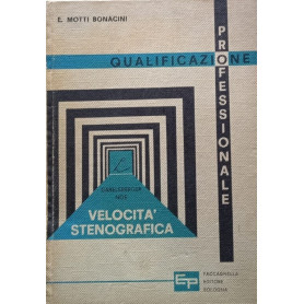 Qualificazione professionale. Velocità stenografica (sistema Gabelsberger-Noe)