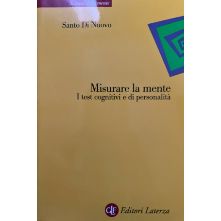 Misurare la mente. I test cognitivi e di personalità