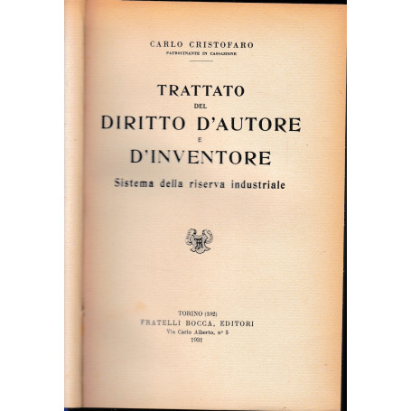 Trattato del diritto d'autore e d'inventore. Sistema della riserva industriale