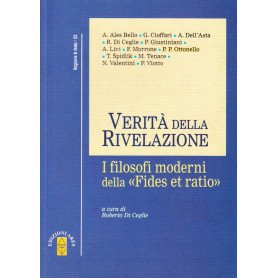 Verità della rivelazione. I filosofi moderni della Fides et ratioÂ»
