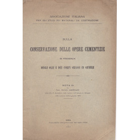Sulla conservazione delle opere cementizie in presenza degli olii e dei corpi grassi in genere