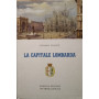 La capitale lombarda. Itinerari milanesi