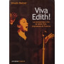 Viva Edith! : la tormentata vita di Edith Piaf chanteuse di Francia