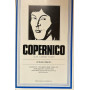 Copernico. La vita il pensiero le opere