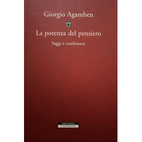 La potenza del pensiero. Saggi e conferenze