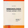 Immunologia. Fisiologia patologia e clinica. Parte prima