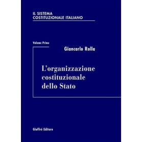 Il sistema costituzionale italiano. L' organizzazione costituzionale dello Stato (Vol. 1)
