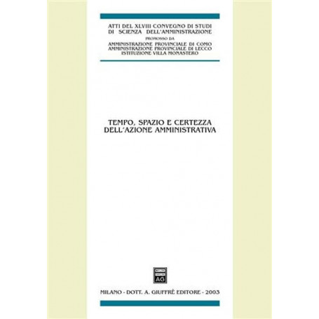 Tempo spazio e certezza dell'azione amministrativa