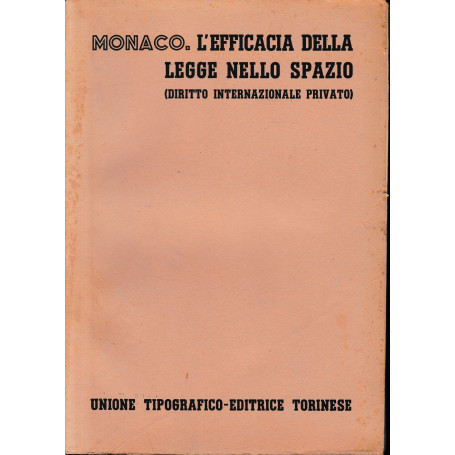 L'efficacia della legge nello spazio (diritto internazionale privato) vol. 1 tomo 4.