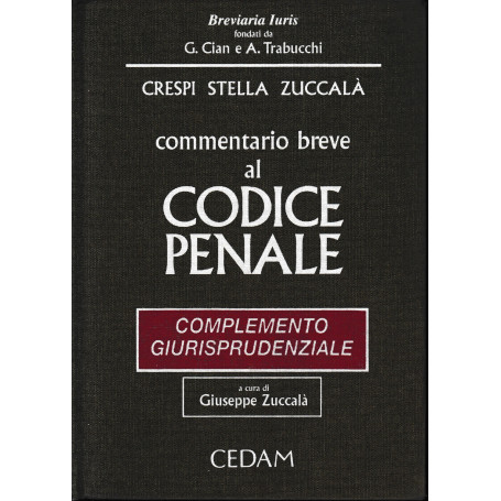 Commentario breve al Codice Penale. Complemento giurisprudenziale.