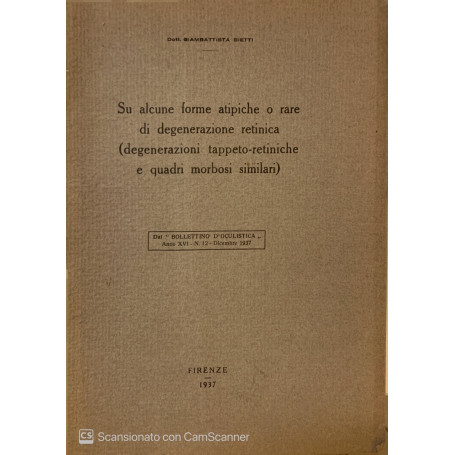 Su alcune forme atipiche o rare di degenerazione retinica
