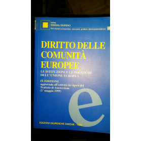 Diritto delle comunità europee. Le istituzioni e le politiche dell'unione europea