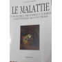 Le malattie. Conoscere prevenirle e curarle dall'infanzia alla vecchiaia