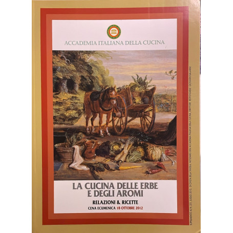 La cucina delle erbe e degli aromi. Relazioni e ricette. Cena ecumenica 18 ottobre 2012