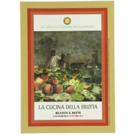 La cucina della frutta. Relazioni & ricette. Cena ecumenica 20 ottobre 2011