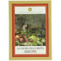 La cucina della frutta. Relazioni & ricette. Cena ecumenica 20 ottobre 2011