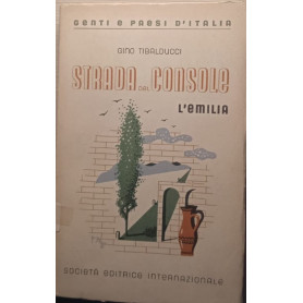 Strada del console : l'Emilia